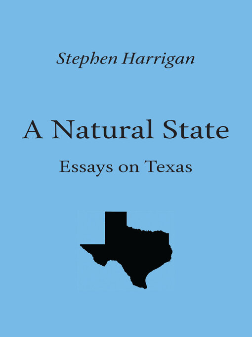 Title details for A Natural State by Stephen Harrigan - Available